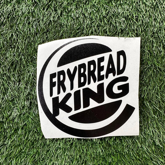Frybread King Decal