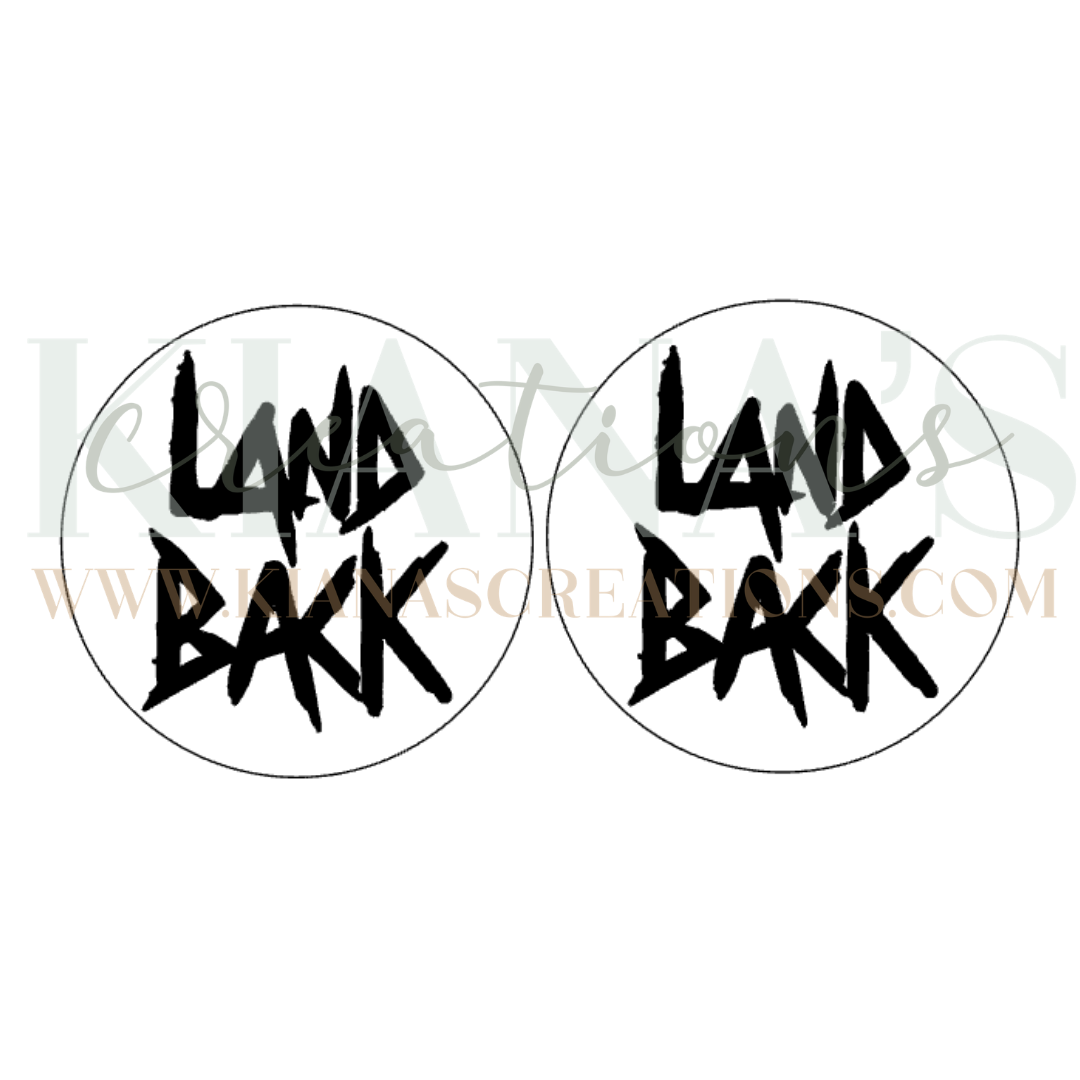 Land Back Cabochon - You choose the color!