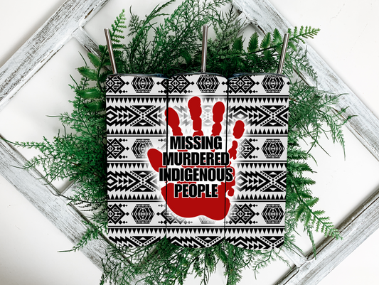 MMIP Missing Murdered Indigenous People Tumbler