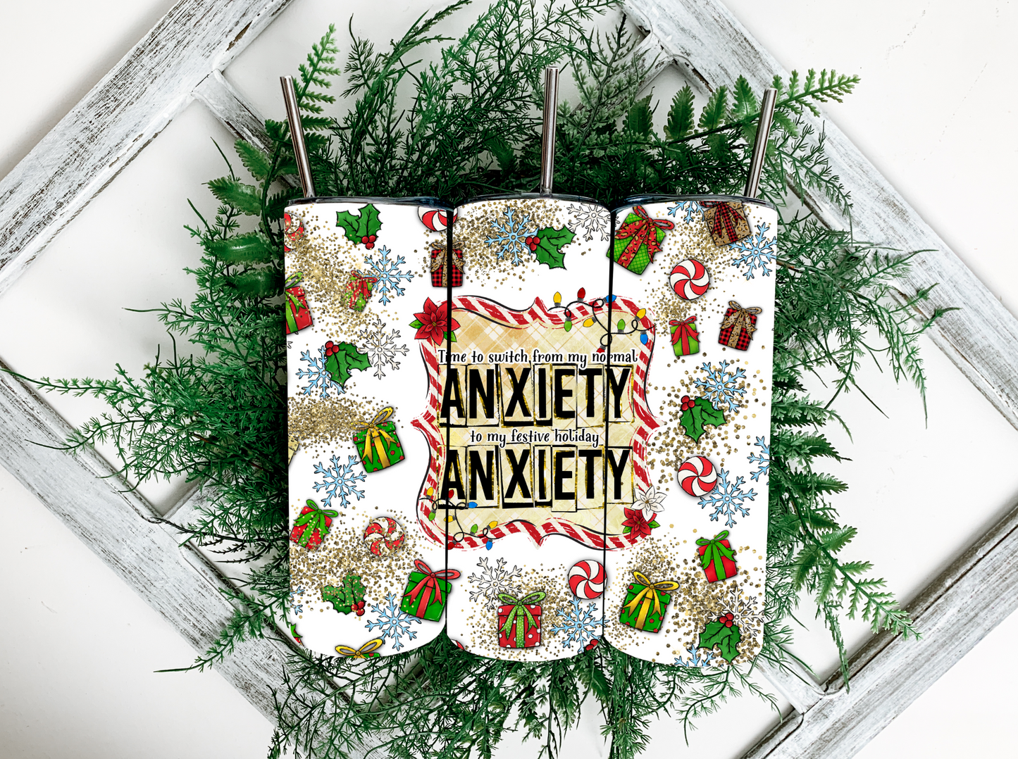 Normal Anxiety to Festive Holiday Anxiety Tumbler