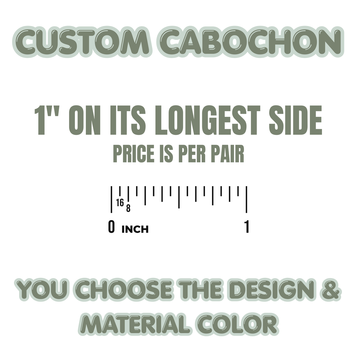 Custom 1" MINI Cabochon - You choose the color & Design!
